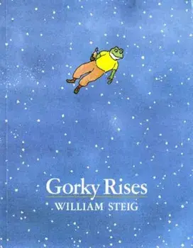 Gorky Rises, Paperback/William Steig