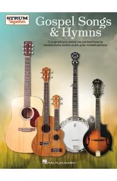 Gospel Songs & Hymns - Strum Together - Hal Leonard Corp