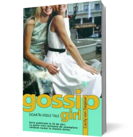 Gossip Girl. Doar în visele tale