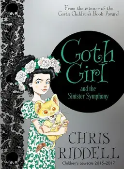 Goth Girl and the Sinister Symphony, Hardcover/Chris Riddell