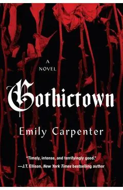 Gothictown - Emily Carpenter