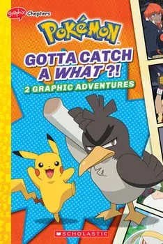 Gotta Catch a What!? (Pokémon: Graphix Chapters), Paperback/Simcha Whitehill