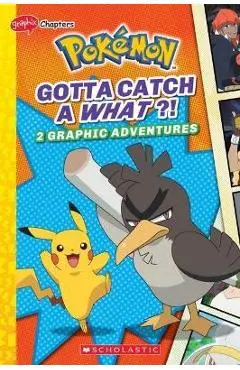 Gotta Catch a What?! (Pokémon: Graphix Chapters) - Simcha Whitehill