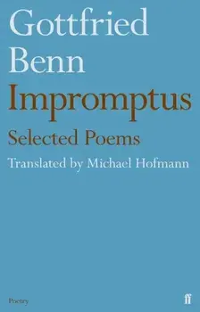 Gottfried Benn - Impromptus. Main, Paperback/Michael Hofmann
