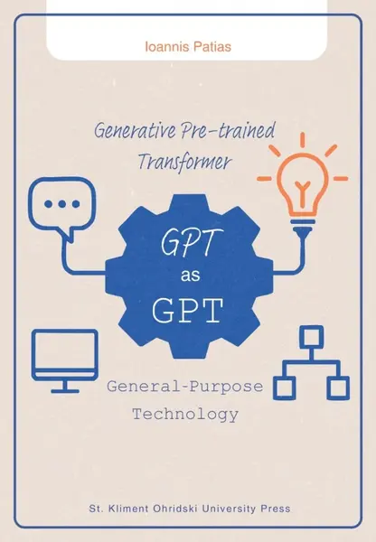 GPT AS GPT Generative Pre-trained Transformer as General-Purpose Technology