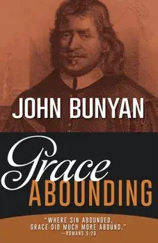 Grace Abounding, Paperback/John Bunyan