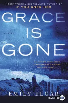 Grace Is Gone, Paperback/Emily Elgar