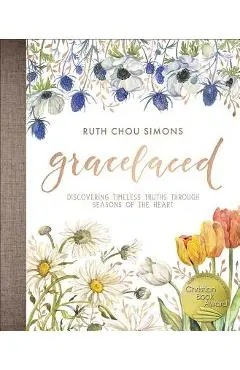 Gracelaced: Discovering Timeless Truths Through Seasons of the Heart - Ruth Chou Simons