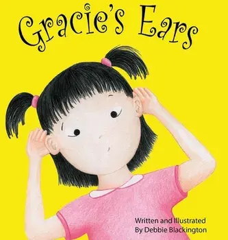 Gracie's Ears, Hardcover/Debbie Blackington