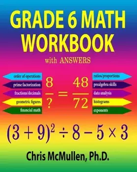 Grade 6 Math Workbook with Answers, Paperback/Chris McMullen