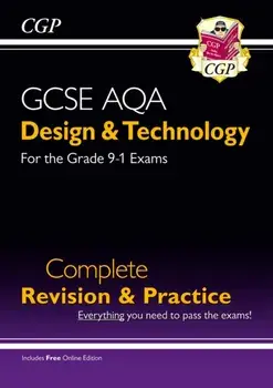 Grade 9-1 Design & Technology AQA Complete Revision & Practice (with Online Edition)/CGP Books
