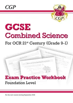 Grade 9-1 GCSE Combined Science: OCR 21st Century Exam Practice Workbook - Foundation, Paperback/***
