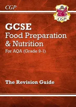 Grade 9-1 GCSE Food Preparation & Nutrition - AQA Revision Guide, Paperback/***