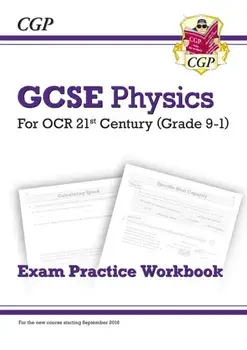 Grade 9-1 GCSE Physics: OCR 21st Century Exam Practice Workbook, Paperback/***