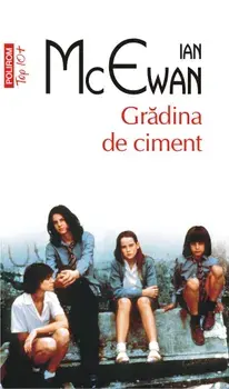 Gradina de ciment/Ian Mcewan