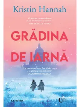 Gradina de iarna/Kristin Hannah