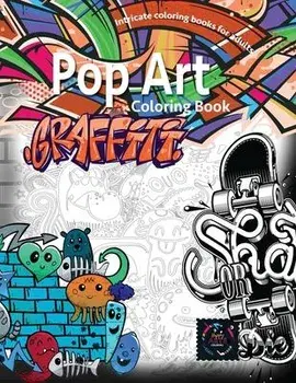 Graffiti pop art coloring book, coloring books for adults relaxation: Doodle coloring book, Paperback/Happy Arts Coloring