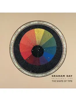 Graham Day: Paintings for The Shape of Time, 1976-2021, Hardback/***