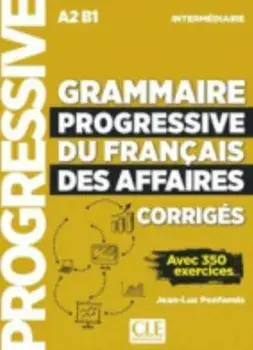 Grammaire progressive du francais des affaires. Corriges intermediaire, Paperback/***