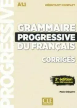 Grammaire progressive du francais - Nouvelle edition. Corriges debutant, Paperback/***