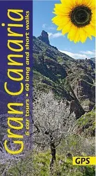 Gran Canaria. 6 car tours, 60 long and short walks with GPS, Paperback/Noel Rochford
