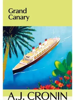 Grand Canary, Paperback/A. J. Cronin