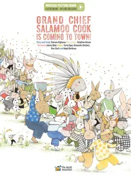Grand Chief Salamoo Cook Is Coming to Town!, Hardback/Tomson Highway
