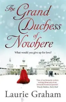 Grand Duchess of Nowhere, Paperback/Laurie Graham