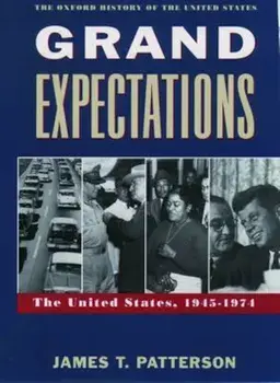 Grand Expectations, Paperback/James T. Patterson