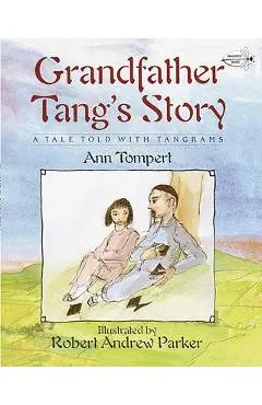 Grandfather Tang's Story - Ann Tompert