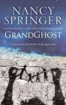 Grandghost: A Haunted House Mystery, Paperback/Nancy Springer