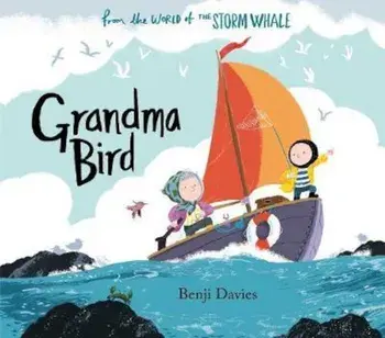 Grandma Bird, Paperback/Benji Davies