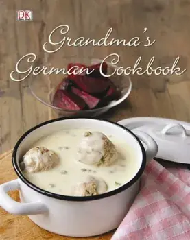 Grandma's German Cookbook, Hardcover/Linn Schmidt