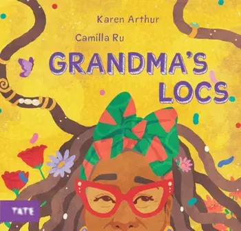 Grandma's Locs, Hardback/Karen Arthur