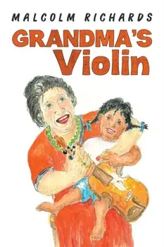 Grandma’s Violin, Paperback/Malcolm Richards