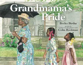 Grandmama's Pride, Paperback/Becky Birtha