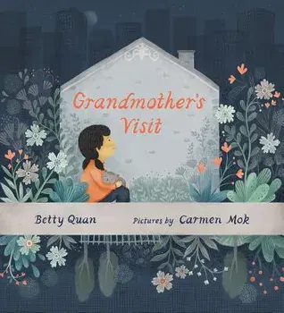 Grandmother's Visit, Hardcover/Betty Quan