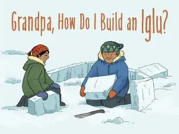 Grandpa, How Do I Build an Iglu?: English Edition, Paperback/Ali Hinch