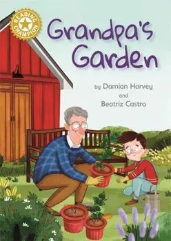 Grandpa's Garden. Independent Reading Gold 9, Paperback/Damian Harvey