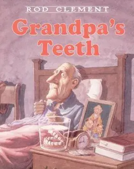 Grandpa's Teeth, Paperback/Rod Clement