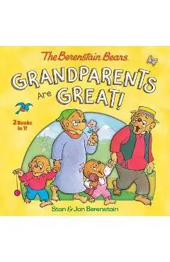 Grandparents Are Great! (the Berenstain Bears) - Stan Berenstain