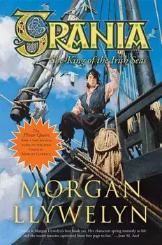 Grania: She-King of the Irish Seas, Paperback/Morgan Llywelyn
