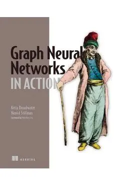 Graph Neural Networks in Action - Keita Broadwater