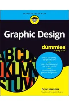 Graphic Design For Dummies - Ben Hannam