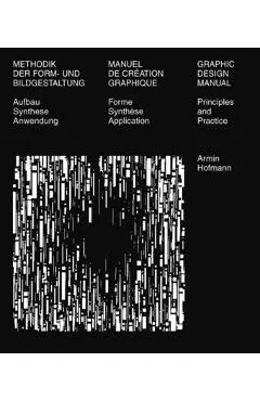 Graphic Design Manual: Principles and Practice - Armin Hofmann
