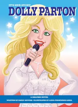 Graphic Novel Dolly Parton. A Graphic Novel, Hardback/Emily Skwish