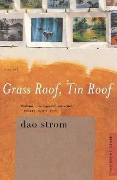Grass Roof, Tin Roof - Dao Strom