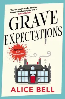 Grave Expectations. Main, Paperback/Alice Bell