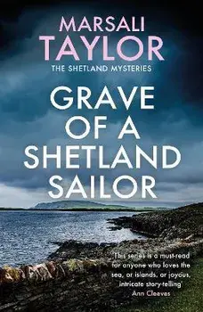 Grave of a Shetland Sailor. The Shetland Sailing Mysteries, Paperback/Marsali Taylor