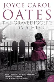 Gravedigger's Daughter, Paperback/Joyce Carol Oates